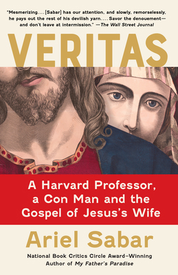 Veritas: A Harvard Professor, a Con Man and the... 0525433899 Book Cover