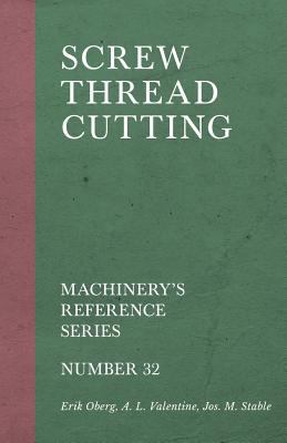 Screw Thread Cutting - Machinery's Reference Se... 1528709098 Book Cover