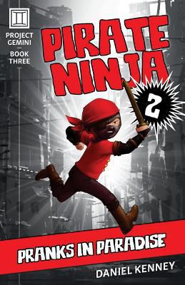 Pirate Ninja 2: Pranks in Paradise 1947865056 Book Cover