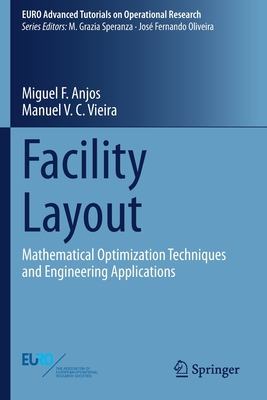 Facility Layout: Mathematical Optimization Tech... 3030709922 Book Cover