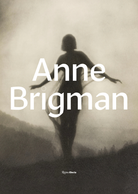 Anne Brigman: A Visionary in Modern Photography 0847862879 Book Cover