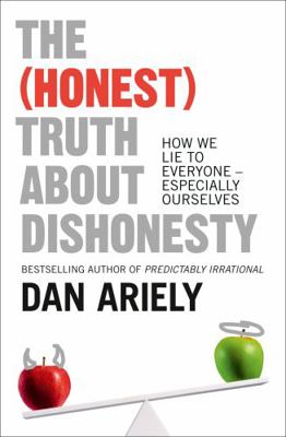 (Honest) Truth About Dishonesty 0007477333 Book Cover