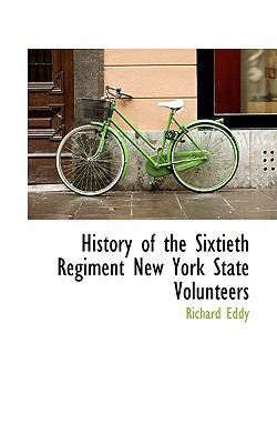 History of the Sixtieth Regiment New York State... 110364890X Book Cover