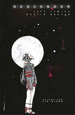 Descender, Volume 1: Tin Stars 1632154269 Book Cover