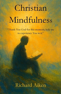 Christian Mindfulness B0GW9VBWHB Book Cover