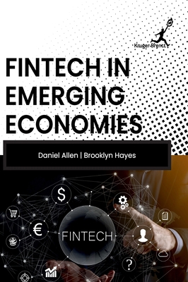 Fintech in Emerging Economies 1787156621 Book Cover