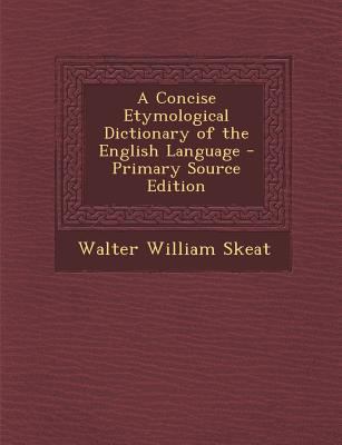 A Concise Etymological Dictionary of the Englis... 1293775266 Book Cover