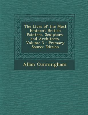 Lives of the Most Eminent British Painters, Scu... 1287737781 Book Cover