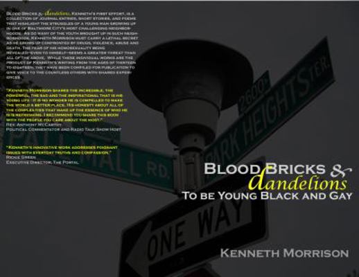 Blood Bricks & Dandelions: To Be Young, Black a... 0983063001 Book Cover