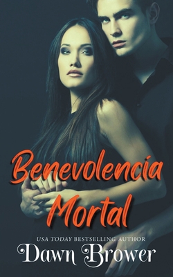 Benevolencia Mortal [Spanish] B09Z5X4R4R Book Cover
