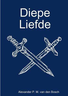 Diepe Liefde [Dutch] 0244323674 Book Cover