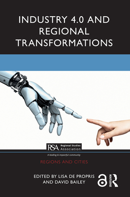 Industry 4.0 and Regional Transformations 0367178419 Book Cover