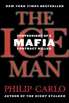 The Ice Man: Confessions of a Mafia Contract Ki... 0312938845 Book Cover