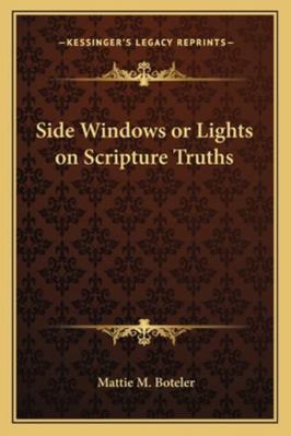 Side Windows or Lights on Scripture Truths 1162799455 Book Cover