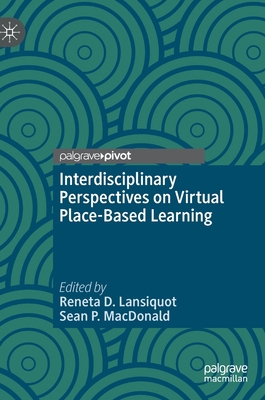 Interdisciplinary Perspectives on Virtual Place... 3030324702 Book Cover
