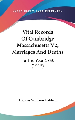 Vital Records of Cambridge Massachusetts V2, Ma... 1162058056 Book Cover