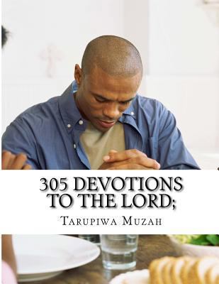 305 Devotions To The Lord; 1726232190 Book Cover