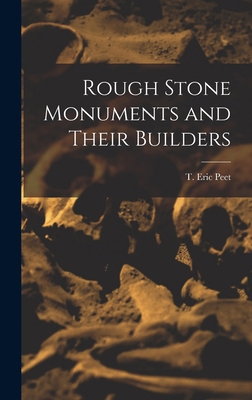 Rough Stone Monuments and Their Builders 1016910541 Book Cover
