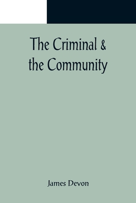 The Criminal & the Community 9356082502 Book Cover