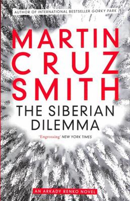 The Siberian Dilemma (Volume 9) (The Arkady Ren...            Book Cover