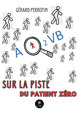 AQ2VB sur la piste du patient zéro [French] B0CMKZLLX3 Book Cover