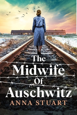 The Midwife of Auschwitz 1408732432 Book Cover
