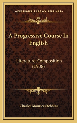 A Progressive Course in English: Literature, Co... 1164751832 Book Cover