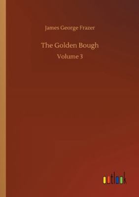 The Golden Bough: Volume 3 3752335629 Book Cover