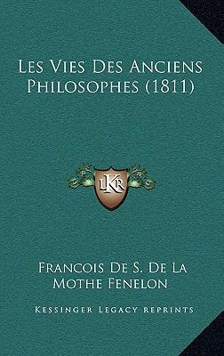 Les Vies Des Anciens Philosophes (1811) [French] 1167655893 Book Cover