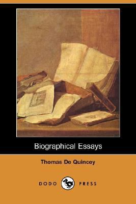 Biographical Essays (Dodo Press) 1406587699 Book Cover