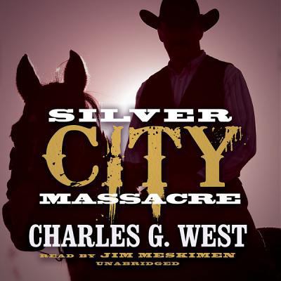 Silver City Massacre 1482950499 Book Cover