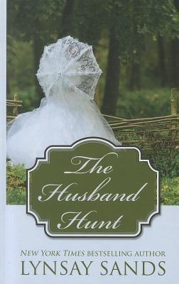The Husband Hunt (Thorndike Press Large Print R... [Large Print] 1410444643 Book Cover