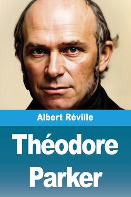 Théodore Parker [French] 3690823722 Book Cover