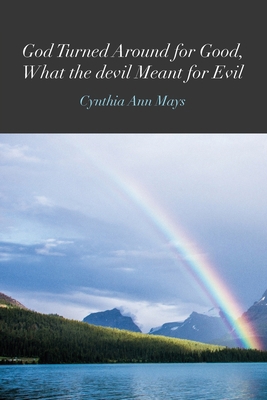 God Turned Around for Good, What the devil Mean... 1640884297 Book Cover