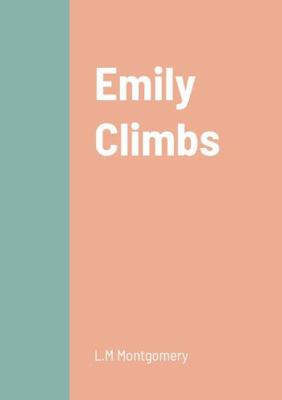 Emily Climbs 145833872X Book Cover
