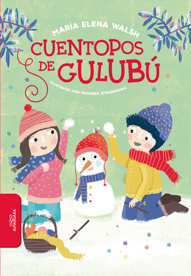 Cuentopos de Gulubú / Silly Stories of Gulubu [Spanish] 1644739739 Book Cover