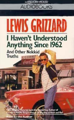 I Haven't Understood Anything Since 1962, and O... 067941598X Book Cover