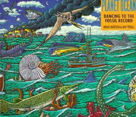 Planet Ocean: A Story of Life, the Sea, and Dancing to the Fossil Record