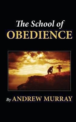 The School of Obedience 1480085952 Book Cover