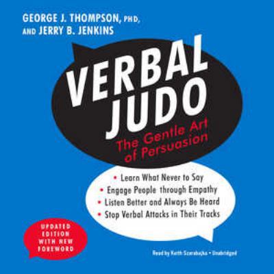 Verbal Judo, Updated Edition: The Gentle Art of... 1470860139 Book Cover