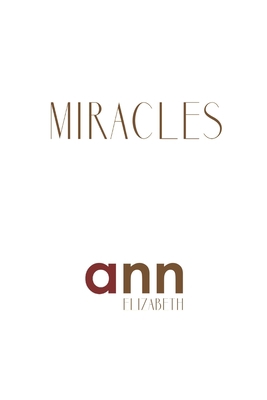 Miracles - Ann Elizabeth 198523520X Book Cover