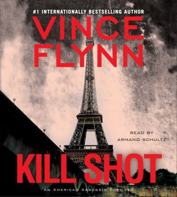 Kill Shot: An American Assassin Thriller 1442344040 Book Cover