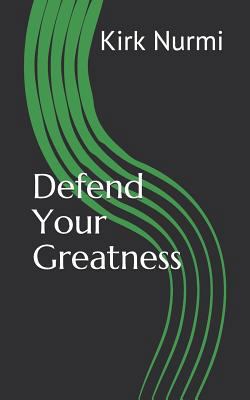 Defend Your Greatness 1723908851 Book Cover