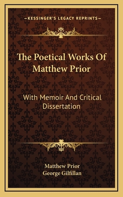 The Poetical Works of Matthew Prior: With Memoi... 1163665819 Book Cover