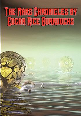 The Mars Chronicles by Edgar Rice Burroughs 1617202290 Book Cover