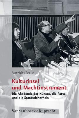 Kulturinsel Und Machtinstrument: Die Akademie D... [German] 352535049X Book Cover