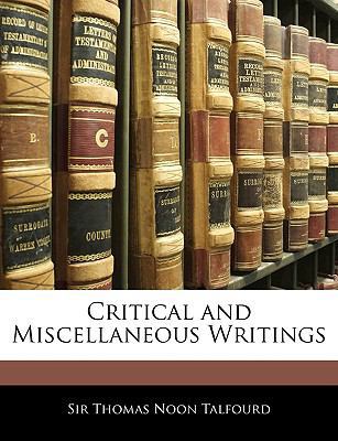 Critical and Miscellaneous Writings 1144973279 Book Cover