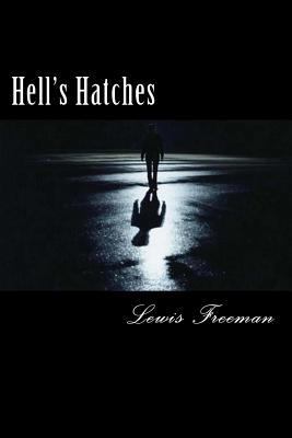 Hell's Hatches 1511475587 Book Cover
