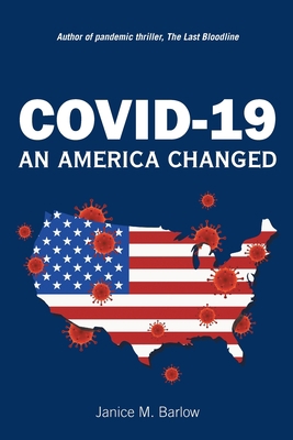 Covid-19: An America Changed 1664236554 Book Cover