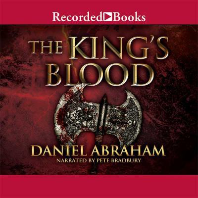 The King's Blood by Daniel Abraham Unabridged C... 1470300613 Book Cover